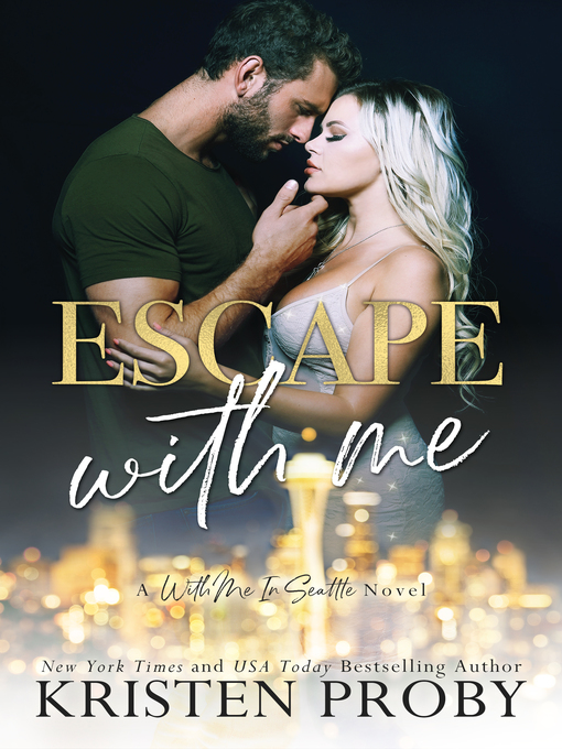 Title details for Escape With Me by Kristen Proby - Available